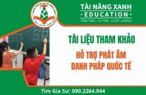 ho tro phat am danh phap quoc te gia su tai nang xanh